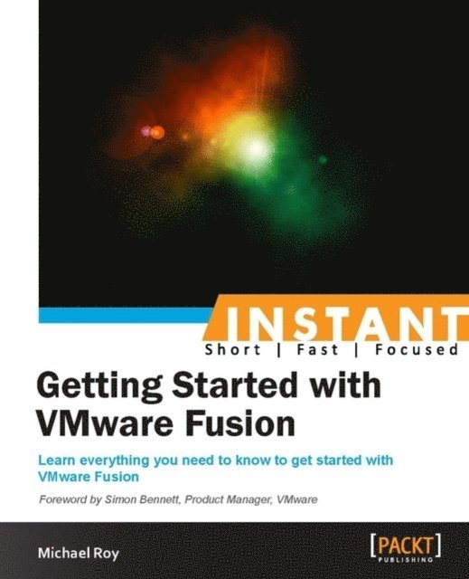 Michael Roy - Instant Getting Started with VMware Fusion, E-bok