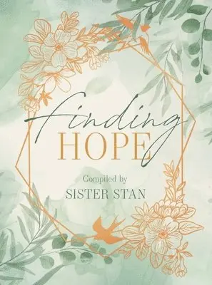 Sister Stan, Stan Kennedy - Finding Hope, Inbunden. Tillgänglighet: Tillfälligt slut