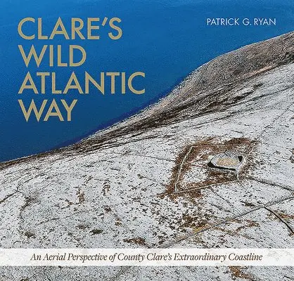 Patrick G Ryan - Clare's Wild Atlantic Way, Inbunden. Tillgänglighet: Tillfälligt slut