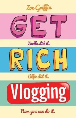 Zoe Griffin - Get Rich Blogging, Häftad. Tillgänglighet: Lägg i varukorg
