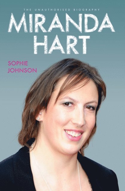 Sophie Johnson - Miranda Hart - The Biography, E-bok