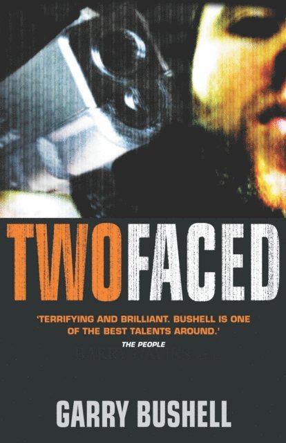 Garry Bushell - Two Faced, E-bok