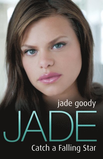 Jade Goody - Jade Goody - Catch A Falling Star, E-bok. Tillgänglighet: Lägg i varukorg