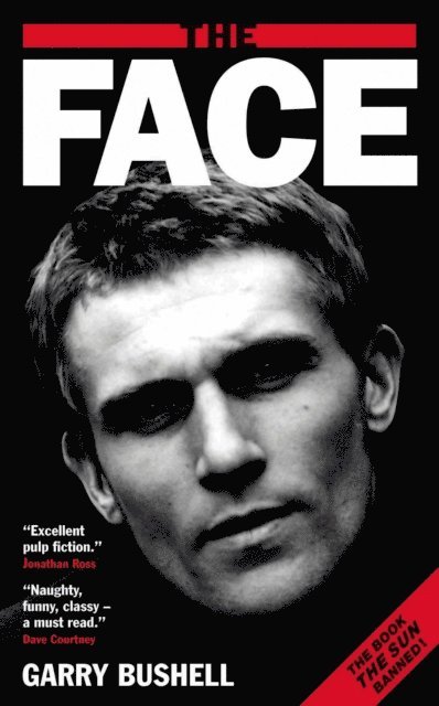 Garry Bushell - Face, E-bok