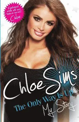 Chloe Sims - Chloe Sims - The Only Way is Up - My Story, Häftad. Tillgänglighet: Lägg i varukorg