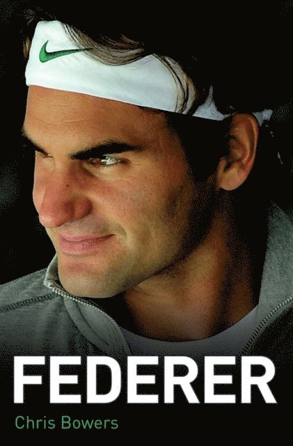 Chris Bowers - Roger Federer, E-bok