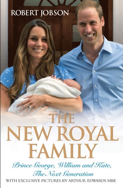 Robert Jobson - New Royal Family - Prince George, William and Kate: The Next Generation, E-bok. Tillgänglighet: Lägg i varukorg
