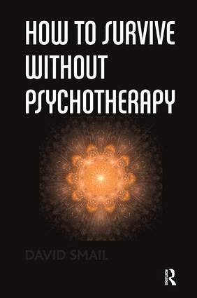 David Smail - How to Survive Without Psychotherapy, Häftad