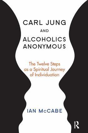 Ian McCabe - Carl Jung and Alcoholics Anonymous, Häftad. Tillgänglighet: Lägg i varukorg