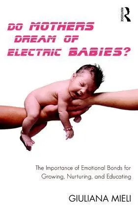 Giuliana Mieli - Do Mothers Dream of Electric Babies?, Häftad. Tillgänglighet: Lägg i varukorg