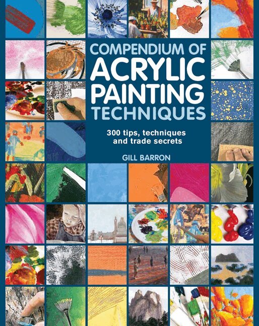 Gill Barron - Compendium of Acrylic Painting Techniques, Häftad