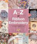 A-Z of Ribbon Embroidery