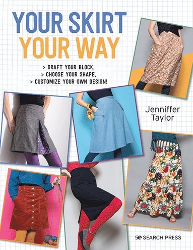 Your Skirt, Your Way av Jenniffer Taylor