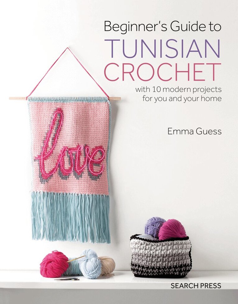 Emma Guess - Beginner's Guide to Tunisian Crochet, Häftad. Tillgänglighet: Lägg i varukorg