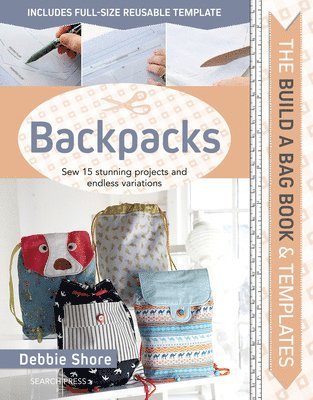 Build a Bag Book: Backpacks av Debbie Shore