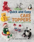 Quick and Easy Cake Toppers