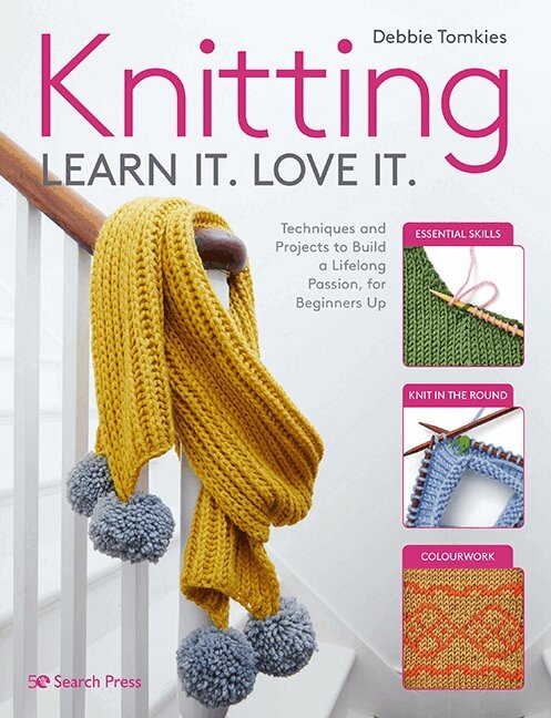 Debbie Tomkies - Knitting Learn It. Love It., Häftad