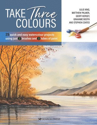 Take Three Colours av Julie King, Matthew Palmer, Geoff Kersey, Grahame Booth, Stephen Coates