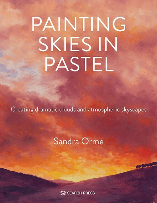 Sandra Orme - Painting Skies in Pastel, Häftad