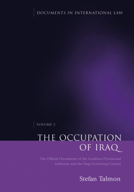 Stefan Talmon - Occupation of Iraq: Volume 2, E-bok