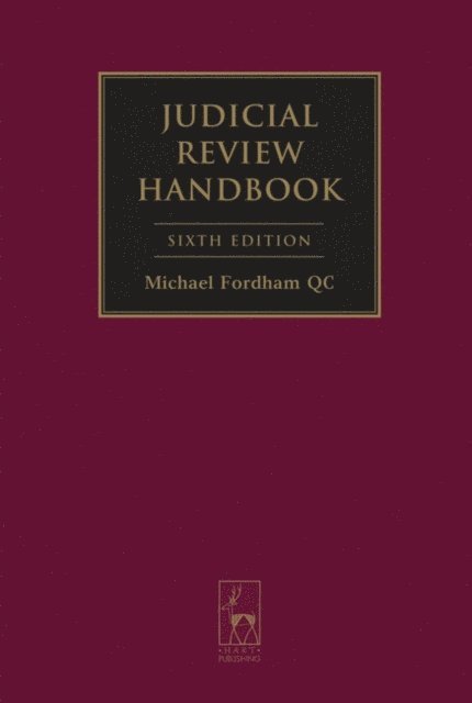 The Hon Sir Michael Fordham - Judicial Review Handbook, E-bok