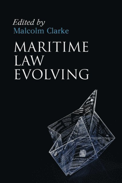 Malcolm Clarke - Maritime Law Evolving, E-bok