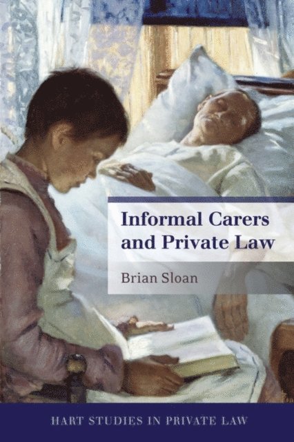 Brian Sloan - Informal Carers and Private Law, E-bok
