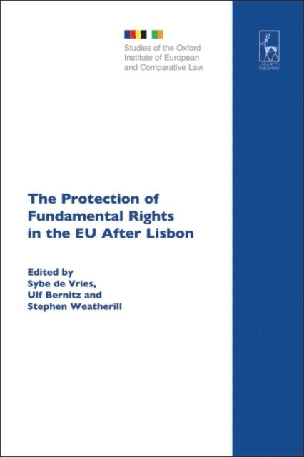 Sybe de Vries, Ulf Bernitz, Stephen Weatherill - Protection of Fundamental Rights in the EU After Lisbon, E-bok