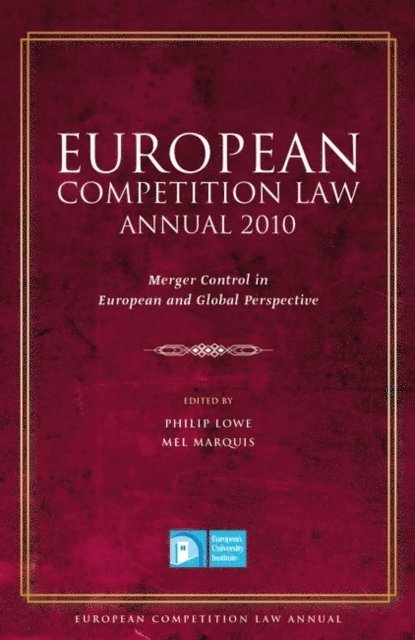 Philip Lowe, Mel Marquis - European Competition Law Annual 2010, E-bok