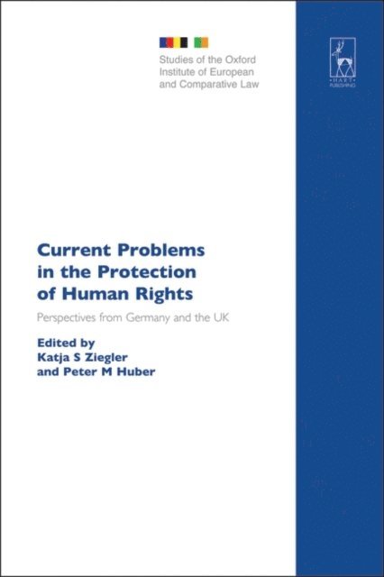 Katja S Ziegler, Peter M Huber - Current Problems in the Protection of Human Rights, E-bok