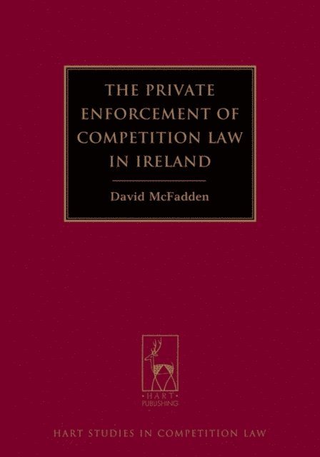 David McFadden - Private Enforcement of Competition Law in Ireland, E-bok