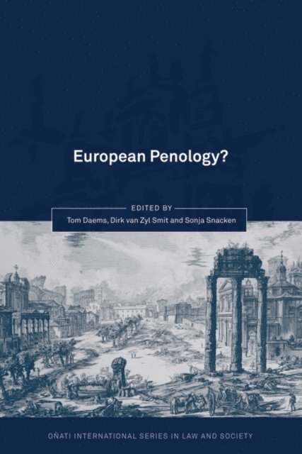 Tom Daems, Dirk van Zyl Smit, Sonja Snacken - European Penology?, E-bok