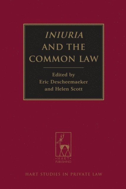Eric Descheemaeker, Helen Scott - Iniuria and the Common Law, E-bok