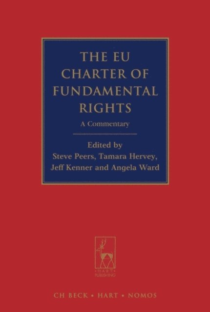 Steve Peers, Tamara Hervey, Jeff Kenner, Angela Ward - EU Charter of Fundamental Rights, E-bok. Tillgänglighet: Lägg i varukorg
