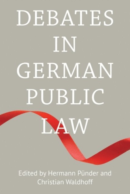Hermann Pünder, Christian Waldhoff - Debates in German Public Law, E-bok