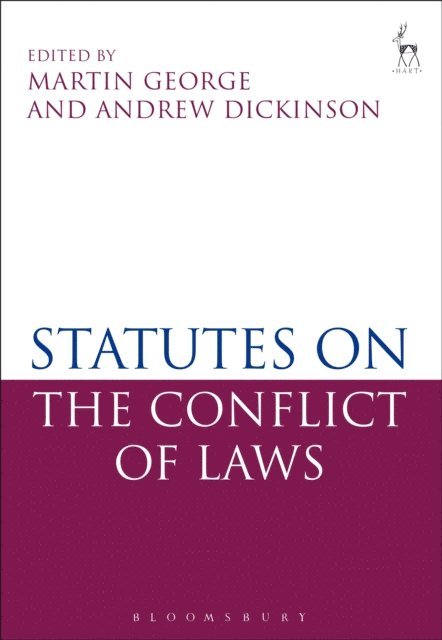 Martin P George, Andrew Dickinson - Statutes on the Conflict of Laws, E-bok