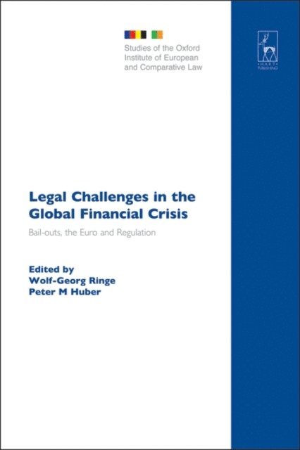 Wolf-Georg Ringe, Peter M Huber - Legal Challenges in the Global Financial Crisis, E-bok