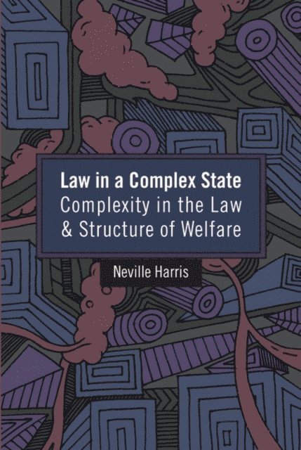Neville Harris - Law in a Complex State, E-bok