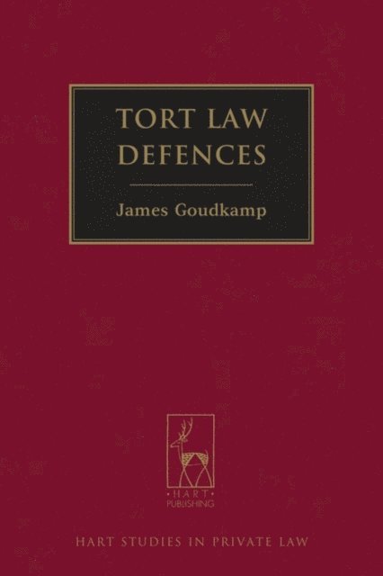 James Goudkamp - Tort Law Defences, E-bok