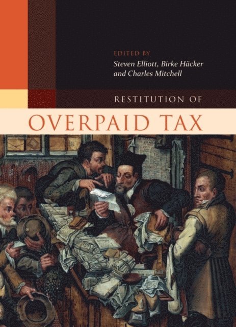 Steven Elliott KC, Birke Häcker, Charles Mitchell - Restitution of Overpaid Tax, E-bok