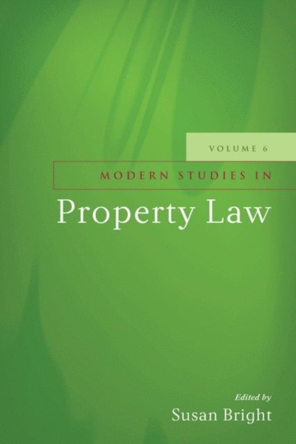 Susan Bright - Modern Studies in Property Law - Volume 6, E-bok