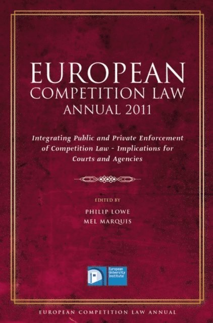 Philip Lowe, Mel Marquis - European Competition Law Annual 2011, E-bok