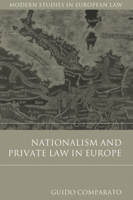 Guido Comparato - Nationalism and Private Law in Europe, E-bok