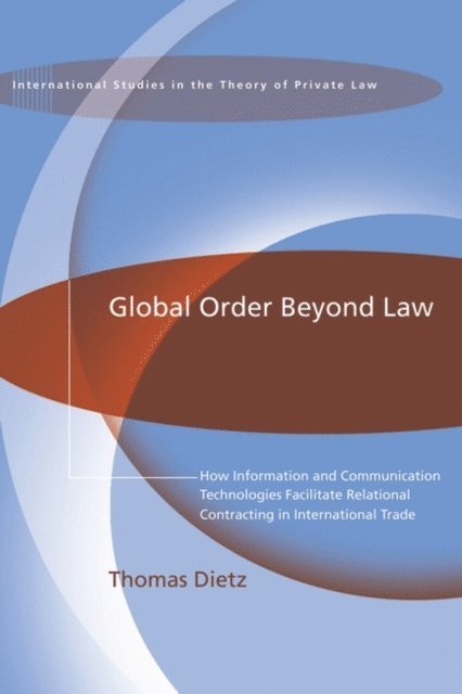 Thomas Dietz - Global Order Beyond Law, E-bok