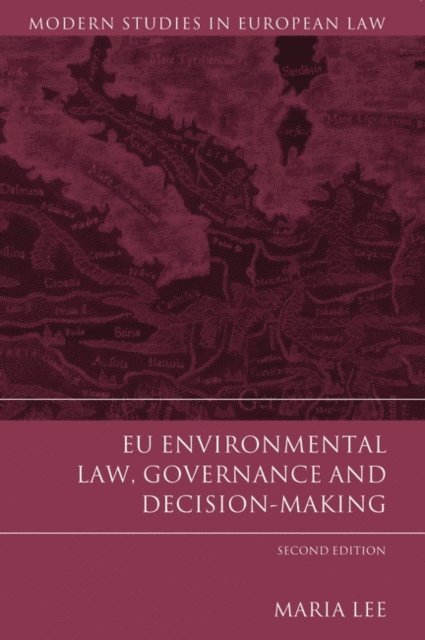 Maria Lee - EU Environmental Law, Governance and Decision-Making, E-bok