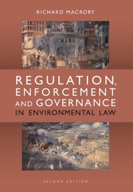 Richard Macrory Hon KC - Regulation, Enforcement and Governance in Environmental Law, E-bok