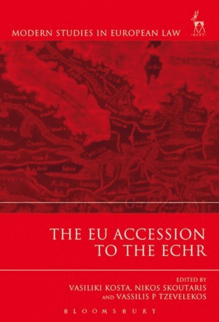 Vasiliki Kosta, Nikos Skoutaris, Vassilis Tzevelekos - EU Accession to the ECHR, E-bok