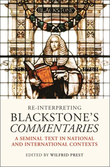 Wilfrid Prest - Re-Interpreting Blackstone's Commentaries, E-bok