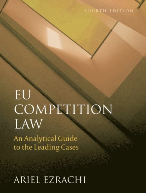 Ariel Ezrachi - EU Competition Law, E-bok
