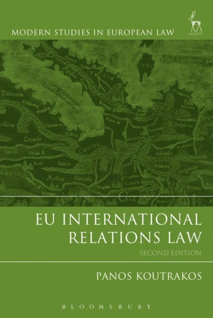 Panos Koutrakos - EU International Relations Law, E-bok